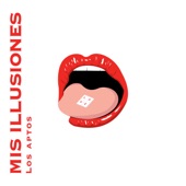 Mis Illusiones - EP artwork