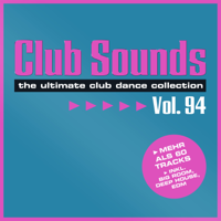 Verschiedene Interpreten - Club Sounds, Vol. 94 artwork