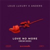 Love No More (Remixes), 2019