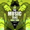Let the Music Take Control, Vol. 3