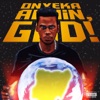 Onyeka Again, God!