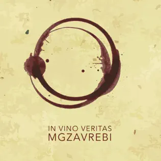 Album herunterladen Mgzavrebi - In Vino Veritas