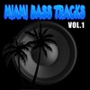 Miami Bass Tracks, Vol.1