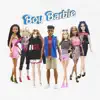Boy Barbie - EP album lyrics, reviews, download