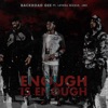 Enough is Enough (feat. Lethal Bizzle & Jme) - Single
