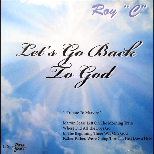 Roy C I Want A One Way Ticket To Heaven Letsloop