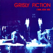 Grisly Fiction - Cathode-Ray Tube Lesion