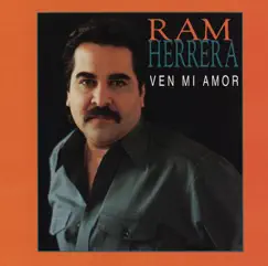 Ven Mi Amor by Ram Herrera album reviews, ratings, credits