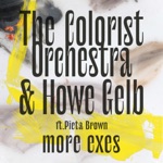 The Colorist Orchestra & Howe Gelb - More Exes (feat. Pieta Brown)