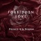 Forbidden Love (Forbidden Fruit Riddim) - Prince K & Kiana lyrics