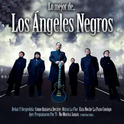 Lo Mejor De... - Los Angeles Negros