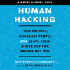 Human Hacking - Christopher Hadnagy & Seth Schulman