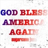 God Bless America Again - Single