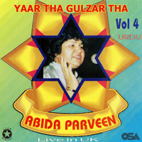 Abida Parveen - Yaar Tha Gulzar Tha, Vol. 4 artwork