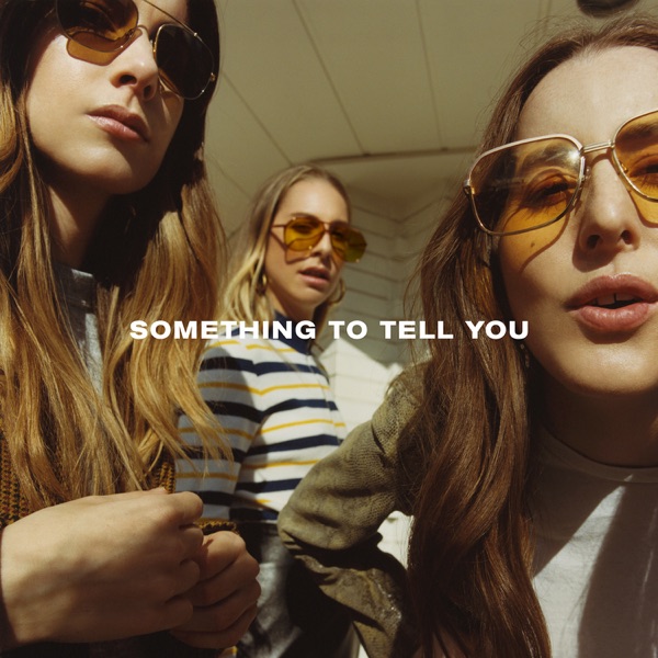 Found It In Silence - Haim - Something To Tell You