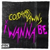 I Wanna Be - Single