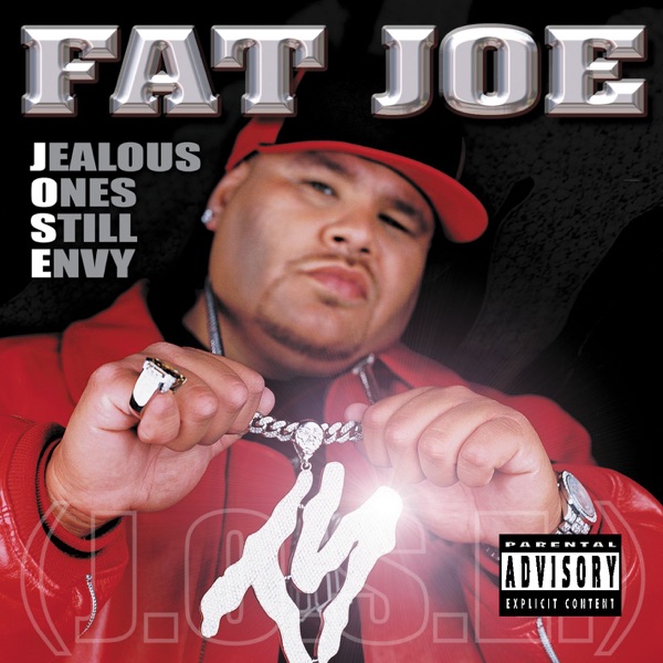 Jealous Ones Still Envy (J.O.S.E) - Fat Joe