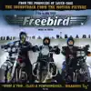 Stream & download Freebird (Original Motion Picture Soundtrack)