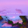 Reach Out - Single