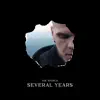 Several Years - Single album lyrics, reviews, download