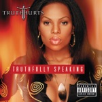 Truth Hurts - Addictive (feat. Rakim)