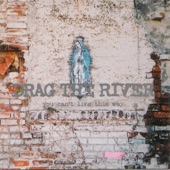 Drag the River - Fleeting Porch of Tide