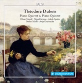 Dubois: Piano Quintet in F Major & Piano Quartet in A Minor