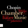 Chopin: Chamber Music album lyrics, reviews, download