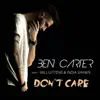 Don't Care (feat. Will Gittens & India Shawn) - Single album lyrics, reviews, download