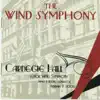 The Wind Symphony - Carnegie Hall, Vol. II album lyrics, reviews, download