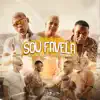 Sou Favela - Single album lyrics, reviews, download