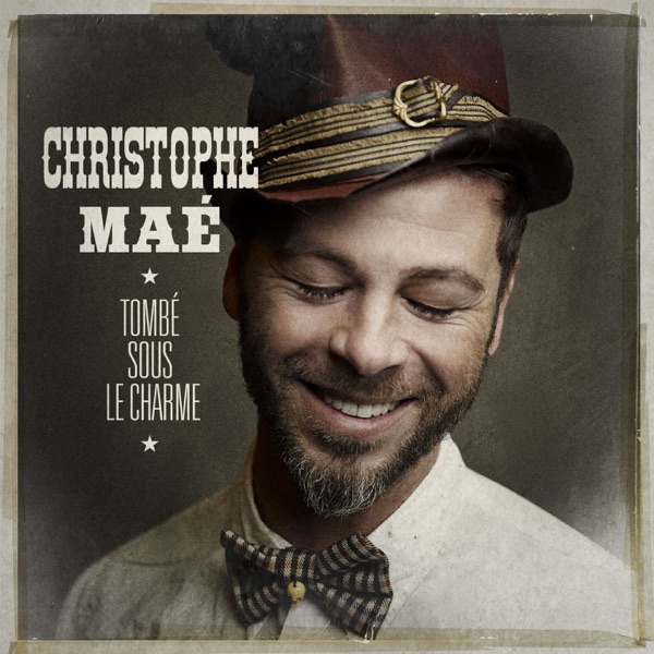 Tombé sous le charme - Single - Christophe Maé