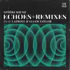 Echoes - EP album lyrics, reviews, download