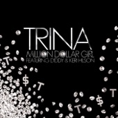 Trina - Million Dollar Girl (feat. Keri Hilson and Diddy) [Edited Version]