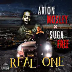 Real One - Single by Arion Mosley & Suga Free album reviews, ratings, credits