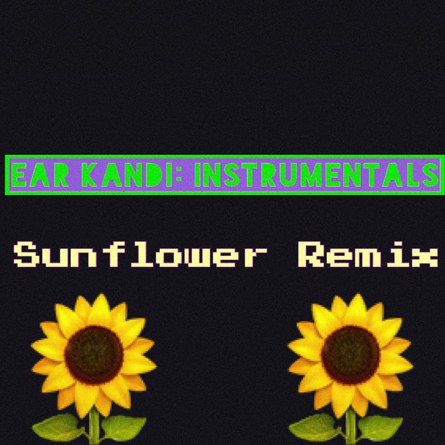 Ear Kandi Sunflower (Remix) - Single Album Cover