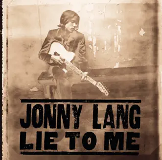 Lie to Me by Jonny Lang song reviws