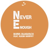 Never Enough (feat. Róisín Murphy) - EP artwork