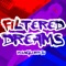 Filtered Dreams - YoungLordJu lyrics