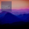 Living Forever - Single