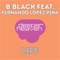 Life (feat. Fernando Lopez Piña) - B-BLACK lyrics