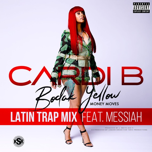 Bodak Yellow (feat. Messiah) [Latin Trap Remix] - Single - Cardi B