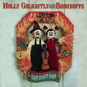 Holly Go Lightly & The Brokeoffs - Getting' High for Jesus