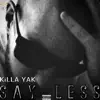 Say Less album lyrics, reviews, download
