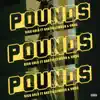 Pound$ (feat. BabyFaceWood & 6MAG) - Single album lyrics, reviews, download