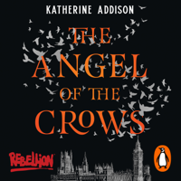 Katherine Addison - The Angel of the Crows artwork