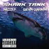 Shark Tank (feat. Quentin Quarantino) - Single album lyrics, reviews, download
