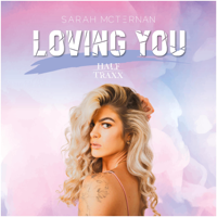 Sarah McTernan & HalfTraxx - Loving You artwork