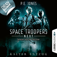 P. E. Jones - Kalter Entzug - Space Troopers Next, Folge 2 (Ungekürzt) artwork