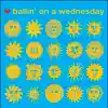 Ballin' On a Wednesday - Single album lyrics, reviews, download